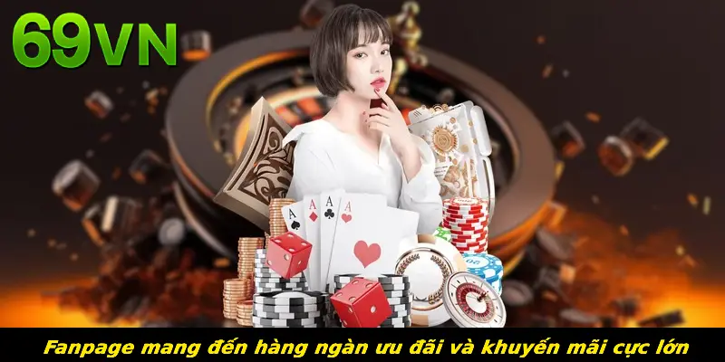 Fanpage mang đến hàng ngàn ưu đãi và khuyến mãi cực lớn